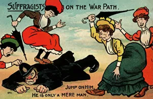 1907 Collection: Suffragette Suffragists on the WarPath