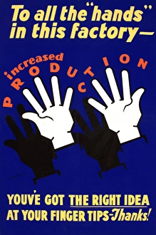 WW2 poster, To all the hands in this factory WW2 poster, To all the hands in this factory