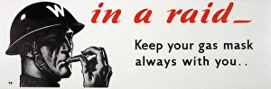 WW2 poster, In a raid, keep your gas mask always with you WW2 poster, In a raid, keep your gas mask always with you