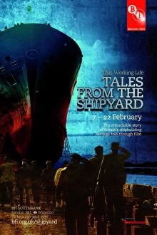 Images Dated 7th February 2011: Poster for This Working Life: Tales from the Shipyard at BFI Southbank (7 - 22 February 2011)