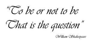 Images Dated 7th May 2011: Shakespearean Quote souvenir, To Be or Not to Be by William Shakespeare