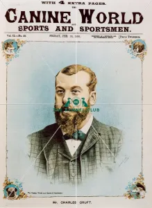 <b class=qtipBold><figcaption>Charles Crufts on Canine World</figcaption></b><br>An illustration depicting Mr Charles Cruft on the cover of Canine World (sports and sportsmen) promoting Crufts Dog Show, February 13, 1891<br><em>© The Kennel Club ©</em> Charles Crufts on Canine World