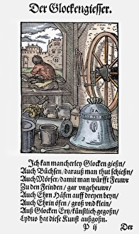 BELL FOUNDER, 1568. Woodcut, 1568, by Jost Amman BELL FOUNDER, 1568. Woodcut, 1568, by Jost Amman