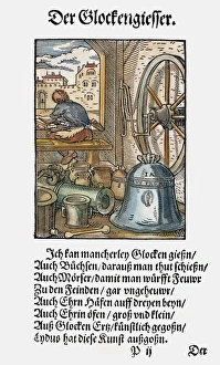 BELL FOUNDER, 1568. Woodcut, 1568, by Jost Amman BELL FOUNDER, 1568. Woodcut, 1568, by Jost Amman