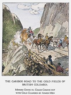 CANADA: GOLD MINING, 1860s. A coach with gold, guarded by armed men, passes miners CANADA: GOLD MINING, 1860s. A coach with gold, guarded by armed men, passes miners
