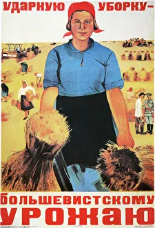 Give first priority to gathering the Soviet harvest! : Russian Soviet poster, 1934 Give first priority to gathering the Soviet harvest! : Russian Soviet poster, 1934