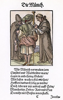 MONKS, 1568. Woodcut, 1568, by Jost Amman MONKS, 1568. Woodcut, 1568, by Jost Amman