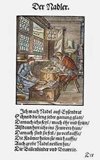 NEEDLE MAKER, 1568. Woodcut, 1568, by Jost Amman NEEDLE MAKER, 1568. Woodcut, 1568, by Jost Amman
