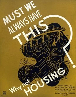 New Deal Gallery: NEW DEAL: WPA POSTER. Must We Always Have This? Why Not Housing? American poster