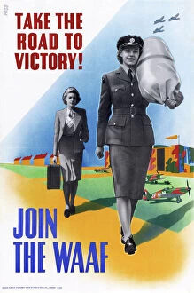 Recruitment Collection: POSTER: AIR FORCE, c1943. Take the road to victory! Join the WaF! British poster