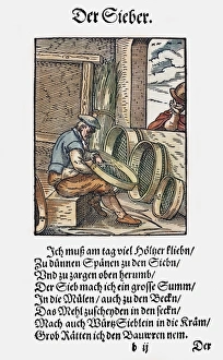 SIEVE MAKER, 1568. Woodcut, 1568, by Jost Amman SIEVE MAKER, 1568. Woodcut, 1568, by Jost Amman