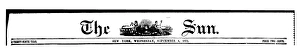 THE SUN, 1872. Masthead of The Sun newspaper from New York THE SUN, 1872. Masthead of The Sun newspaper from New York