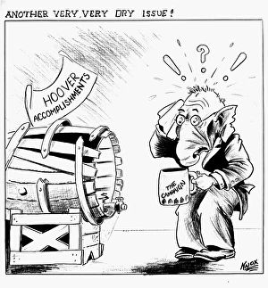 Another very, very dry issue! Cartoon satirizing President Herbert Hoovers sparse accomplishments Another very, very dry issue! Cartoon satirizing President Herbert Hoovers sparse accomplishments