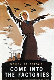 Women of Britain, Come into the Factories. British poster recruiting women for munitions work during World War II