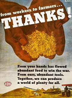 Images Dated 29th April 2011: WORKERS & FARMERS POSTER. From Workers to Farmers... Thanks! Poster, 1944