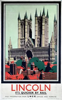Lincoln - its quicker by rail, LNER poster, 1923-1947 Lincoln - its quicker by rail, LNER poster, 1923-1947