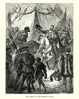 Henry VIII, Francis I, Field of the Cloth of Gold Henry VIII, Francis I, Field of the Cloth of Gold
