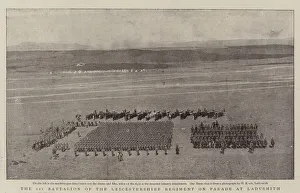 1st Battalion Gallery: The 1st Battalion of the Leicestershire Regiment on Parade at Ladysmith (b / w photo)