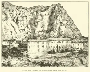 Abbey and Church of Montserrat, from the south (engraving) Abbey and Church of Montserrat, from the south (engraving)