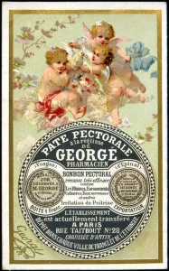 Advertising card for the Pectoral Paste with Licorice by George Pharmacien. sd Advertising card for the Pectoral Paste with Licorice by George Pharmacien. sd