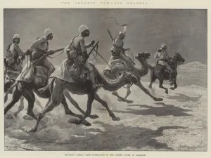 The Advance towards Dongola, Egyptian Camel Corps patrolling in the Desert South of The Advance towards Dongola, Egyptian Camel Corps patrolling in the Desert South of