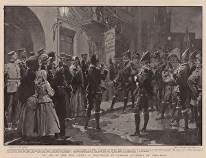 In Aid of the War Fund, a Procession of Spanish Students in Gibraltar (litho) In Aid of the War Fund, a Procession of Spanish Students in Gibraltar (litho)