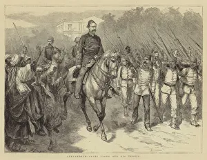 Anglo Egyptian War Gallery: Alexandria, Arabi Pasha and his Troops (engraving)