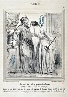 Artwork by Honore Daumier (1808-1879) Charivari: Serie FARIBOLES Le mari doit aide et protection a sa femme (Civil Code - Title du mariage) ' -But who must address the husband if he feels the need to be protected in turn