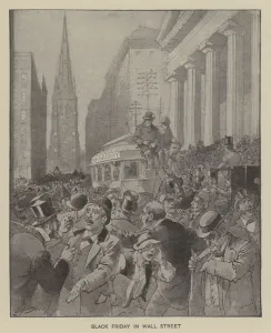 3622368 Black Friday in Wall Street (litho) by American School, (19th century); Private Collection; (add.info.: Black Friday in Wall Street, New York City, 1869. Black Friday was a financial panic caused by an attempt bytwo speculators, Jay Gould and James Fisk, to corner the gold market on the New York Gold Exchange. Illustration for Ellis's History of the United States by Edward S Ellis (Helman Taylor, c 1899).); © Look and Learn Black Friday in Wall Street (litho)
