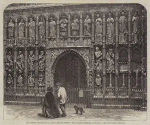 The British Archaeological Association at Exeter, West Screen of Exeter Cathedral The British Archaeological Association at Exeter, West Screen of Exeter Cathedral