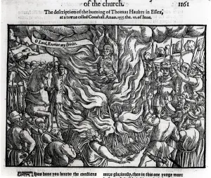 The Burning of Thomas Haukes, 10 June 1555, from Acts and Monuments by John Foxe The Burning of Thomas Haukes, 10 June 1555, from Acts and Monuments by John Foxe