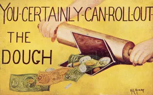 You Certainly Can Roll Out The Dough (colour litho) You Certainly Can Roll Out The Dough (colour litho)