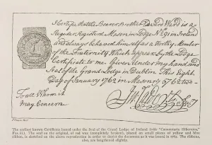 Facsimilie of the earliest known Certificate issued under the Seal of the Grand Lodge of Facsimilie of the earliest known Certificate issued under the Seal of the Grand Lodge of