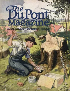Farmer planting DuPont dynamite, front cover of the DuPont Magazine Farmer planting DuPont dynamite, front cover of the DuPont Magazine