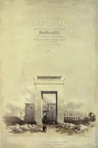 Great Gateway leading to the Temple of Karnak, titlepage to Egypt and Nubia' Great Gateway leading to the Temple of Karnak, titlepage to Egypt and Nubia'