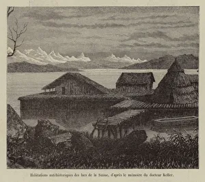 Habitations antehistoriques des lacs de la Suisse (engraving) Habitations antehistoriques des lacs de la Suisse (engraving)