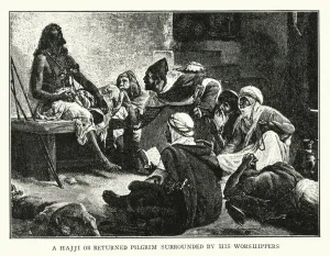 A Hajji or returned pilgrim surrounded by his worshippers (litho) A Hajji or returned pilgrim surrounded by his worshippers (litho)