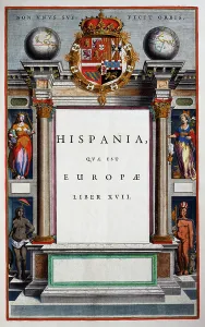 Hispania quae est Europae, Book XVII, title page of Volume IX, from Atlas Maior Hispania quae est Europae, Book XVII, title page of Volume IX, from Atlas Maior