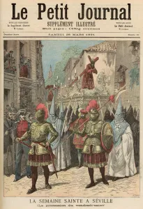 Holy Week in Seville: Good Friday Procession, from Le Petit Journal, 28th March 1891 Holy Week in Seville: Good Friday Procession, from Le Petit Journal, 28th March 1891