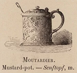 Le Vocabulaire Illustre: Moutardier; Mustard-pot; Senftopf (engraving)