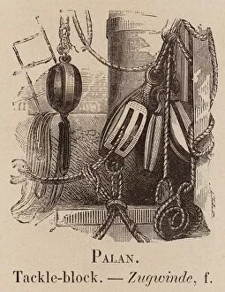 Prints of Le Vocabulaire Illustre: Palan; Tackle-block; Zugwinde (engraving)