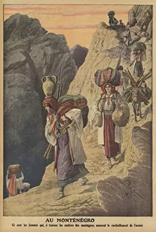 Montenegrin women carrying provisions on mountain paths to re-supply the army (colour litho)