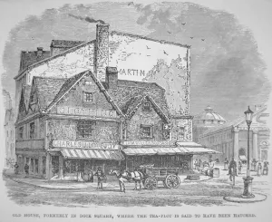 Old House, formerly in Dock Square, where the tea-plot is said to have been hatched Old House, formerly in Dock Square, where the tea-plot is said to have been hatched