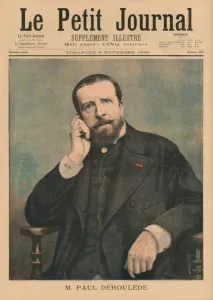 Paul Deroulede, front cover illustration from Le Petit Journal, supplement illustre Paul Deroulede, front cover illustration from Le Petit Journal, supplement illustre