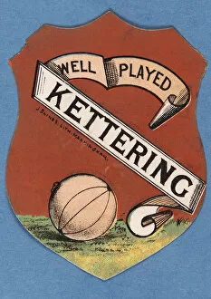 Images Dated 16th July 2008: Well Played Kettering (colour litho)