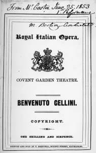Programme for the opera Benvenuto Cellini by Berlioz, performed in 1853 Programme for the opera Benvenuto Cellini by Berlioz, performed in 1853