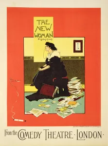 Reproduction of a poster advertising The New Woman by Sydney Grundy Reproduction of a poster advertising The New Woman by Sydney Grundy