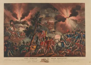 The Sortie from Bayonne, 1814 (aquatint) The Sortie from Bayonne, 1814 (aquatint)
