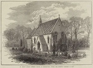 St Mary's Roman Catholic Chapel at Chiselhurst, where the Emperor Napoleon is laid St Mary's Roman Catholic Chapel at Chiselhurst, where the Emperor Napoleon is laid