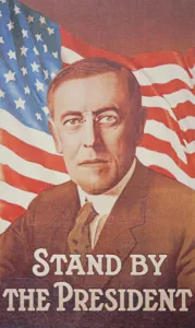 Stand by the President, poster depicting Woodrow Wilson (1856-1924 Stand by the President, poster depicting Woodrow Wilson (1856-1924
